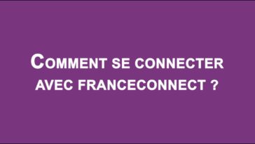Comment créer un compte France Connect ?