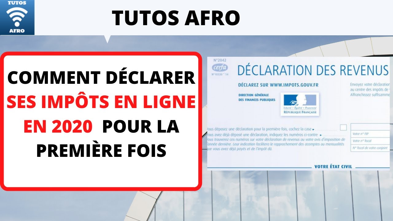 comment declarer ses impots en ligne la premiere fois