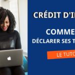 Comment déclarer aux impôts des travaux ?