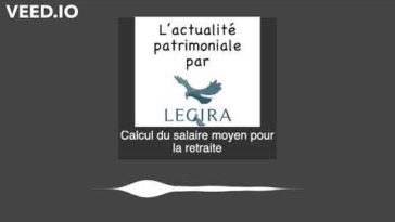 Comment est calculé le salaire annuel moyen pour la retraite ?