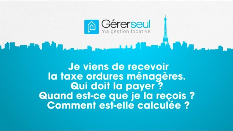 Quand réclamer taxe ordures ménagères au locataire ?