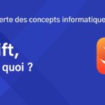 Comment fonctionne le Swift ?