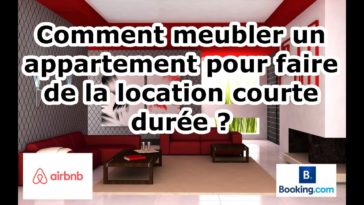 Comment mettre en location un appartement meublé ?