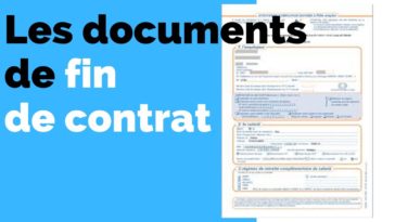 Comment remettre les documents de fin de contrat ?