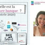 Quelle est la meilleure banque 2020 ?