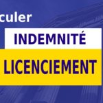 Quelles sont les indemnités en cas de licenciement économique ?